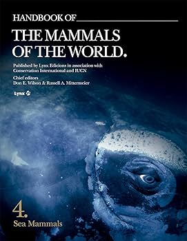 Handbook of the Mammals of the World – Volume 4: Sea Mammals